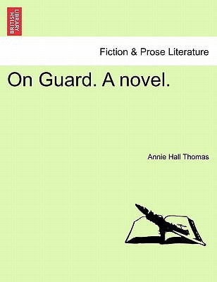 On Guard. A novel.