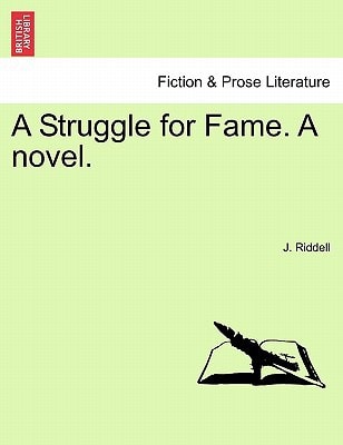 A Struggle for Fame. A novel.