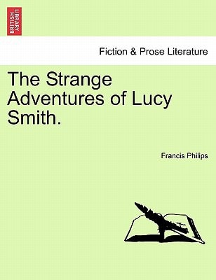 The Strange Adventures of Lucy Smith.