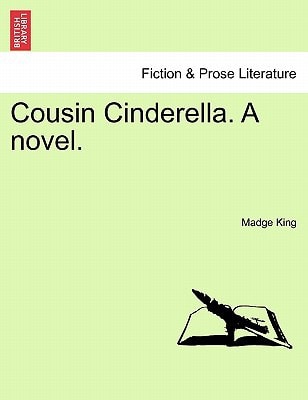 Cousin Cinderella. a Novel.