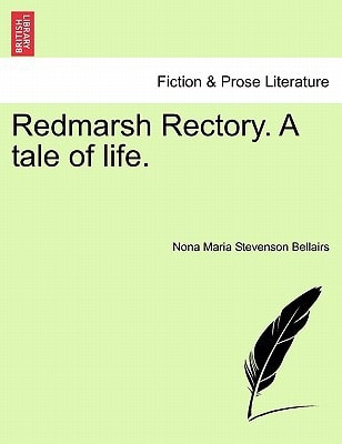 Redmarsh Rectory. A tale of life.