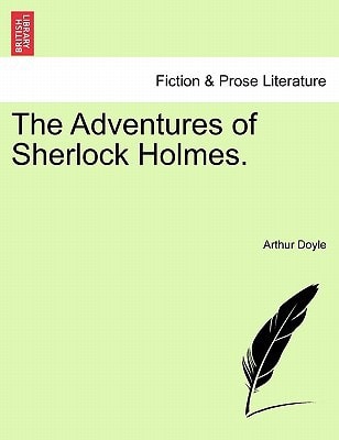 The Adventures of Sherlock Holmes.