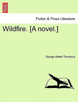 Wildfire. [A novel.] Vol. III.
