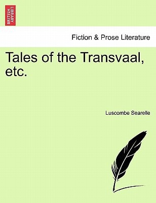 Tales of the Transvaal, etc.