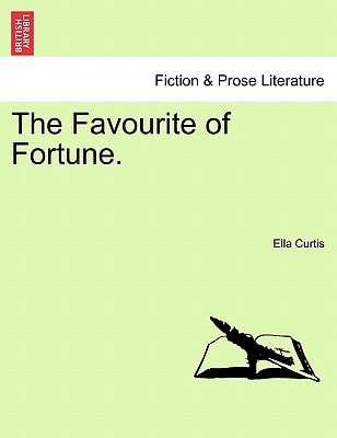 The Favourite of Fortune.