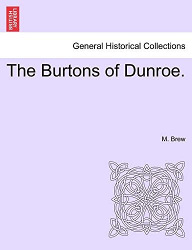 The Burtons of Dunroe.