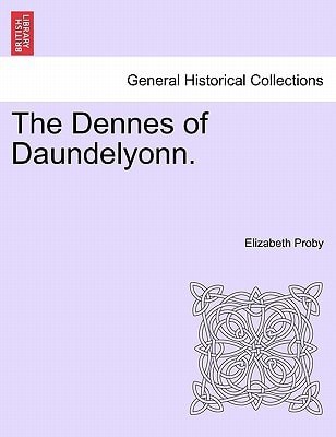 The Dennes of Daundelyonn.