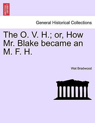 The O. V. H.; or, How Mr. Blake became an M. F. H.
