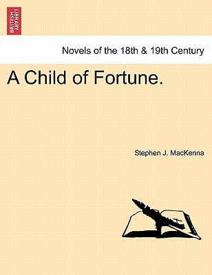 A Child of Fortune.