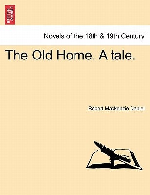 The Old Home. a Tale.