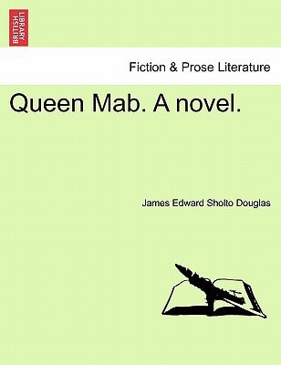 Queen Mab. A novel.
