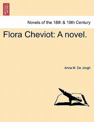 Flora Cheviot: A Novel.