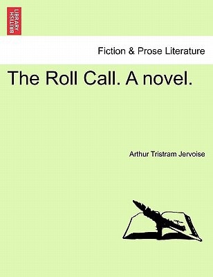 The Roll Call. A novel.