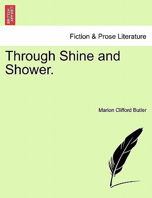 Through Shine and Shower.