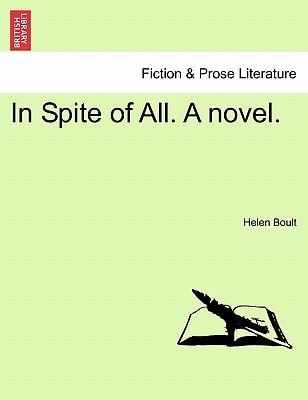 In Spite of All. A novel.