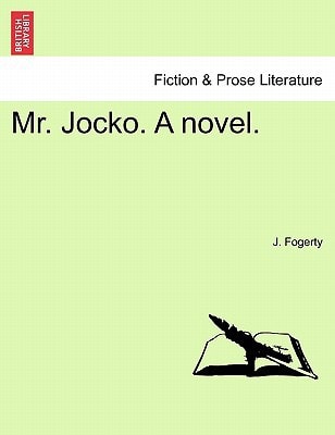 Mr. Jocko. A novel.