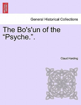 The Bo's'un of the "Psyche.." Volume I