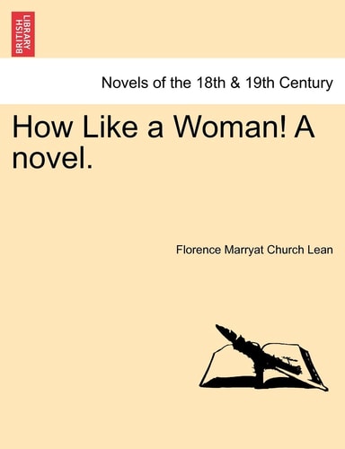How Like a Woman! a Novel.