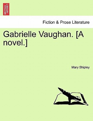 Gabrielle Vaughan. [A Novel.]