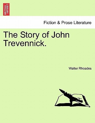 The Story of John Trevennick.