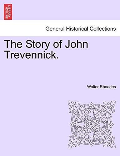 The Story of John Trevennick.