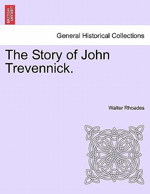 The Story of John Trevennick.