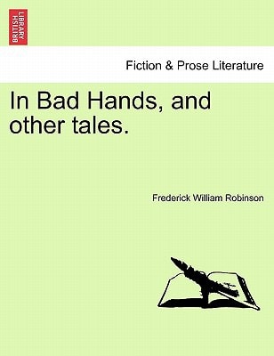 In Bad Hands, and other tales.