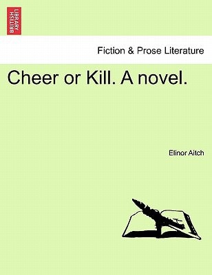Cheer or Kill. A novel.