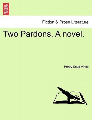 Two Pardons. A novel.