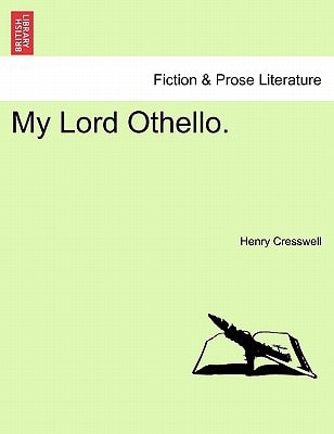 My Lord Othello.