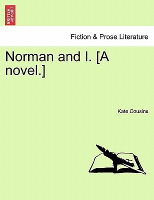 Norman and I. [A novel.]