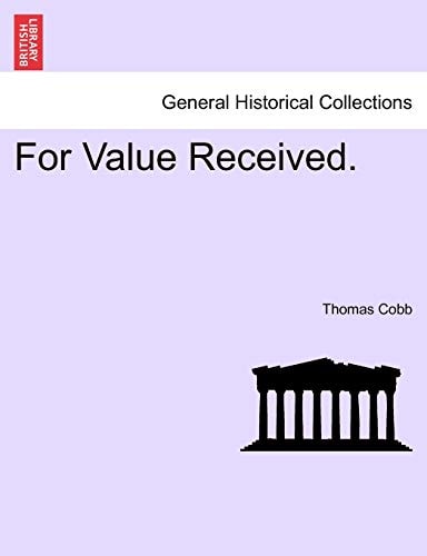 For Value Received.