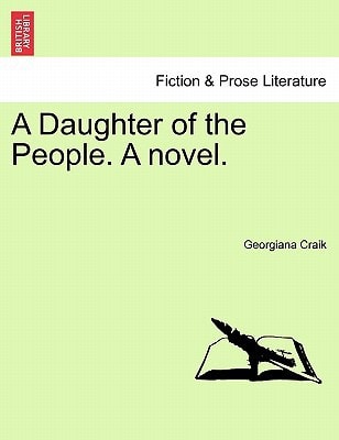 A Daughter of the People. a Novel.