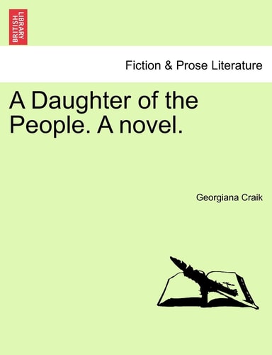 A Daughter of the People. a Novel.