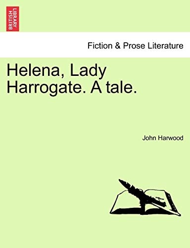 Helena, Lady Harrogate. A tale.