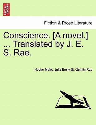 Conscience. [A novel.] ... Translated by J. E. S. Rae.