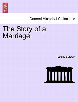 The Story of a Marriage, Vol. I
