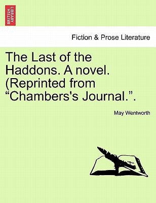 The Last of the Haddons. A novel. (Reprinted from "Chambers's Journal.".