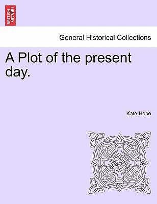 A Plot of the Present Day.
