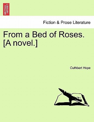 From a Bed of Roses. [A novel.]