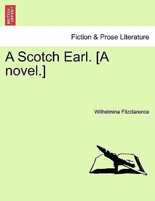 A Scotch Earl. [A novel.]