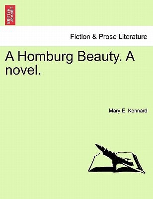A Homburg Beauty, a Novel: Volume III