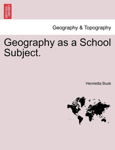 Geography as a School Subject.