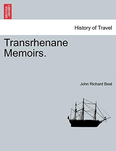 Transrhenane Memoirs.