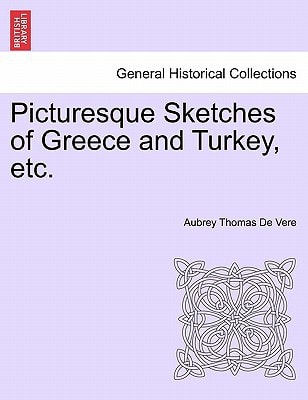 Picturesque Sketches of Greece and Turkey, etc.