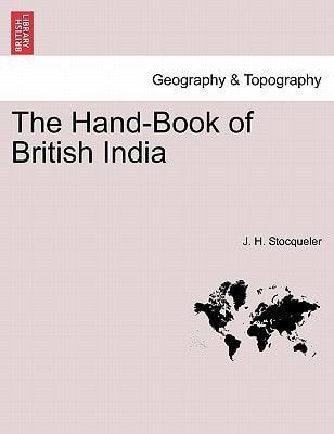 The Hand-Book of British India