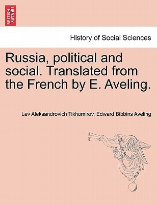 Russia, political and social. Translated from the French by E. Aveling.