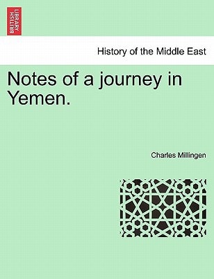 Notes of a journey in Yemen.