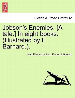 Jobson's Enemies. [A tale.] In eight books. Book VII