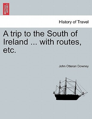 A trip to the South of Ireland ... with routes, etc.